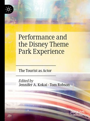cover image of Performance and the Disney Theme Park Experience